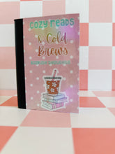 Load image into Gallery viewer, Cozy Reads &amp; Cold Brews | Bookish by Nikki
